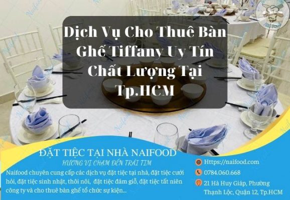 Giới thiệu dịch vụ cho thuê bàn ghế tiffany Naifood