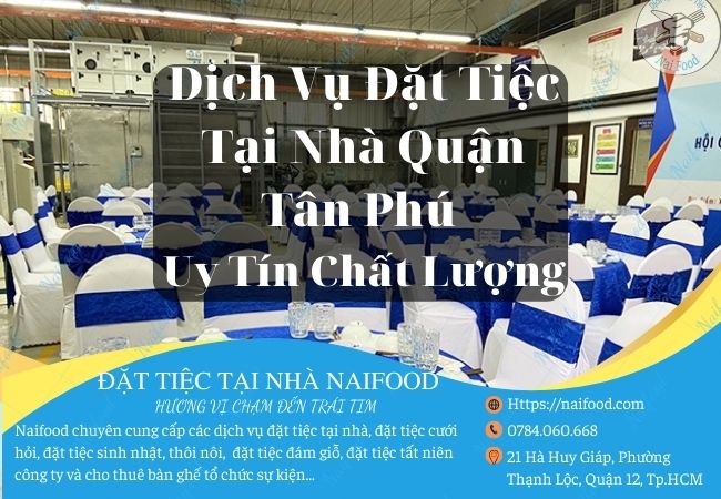 Dịch vụ nấu tiệc tại nhà quận Tân Phú - Naifood